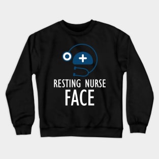 Nurse - Resting Nurse Face Crewneck Sweatshirt